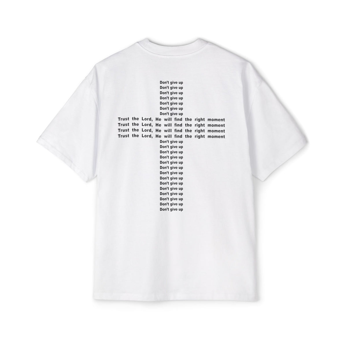 DON’T GIVE UP – OVERSIZED TEE