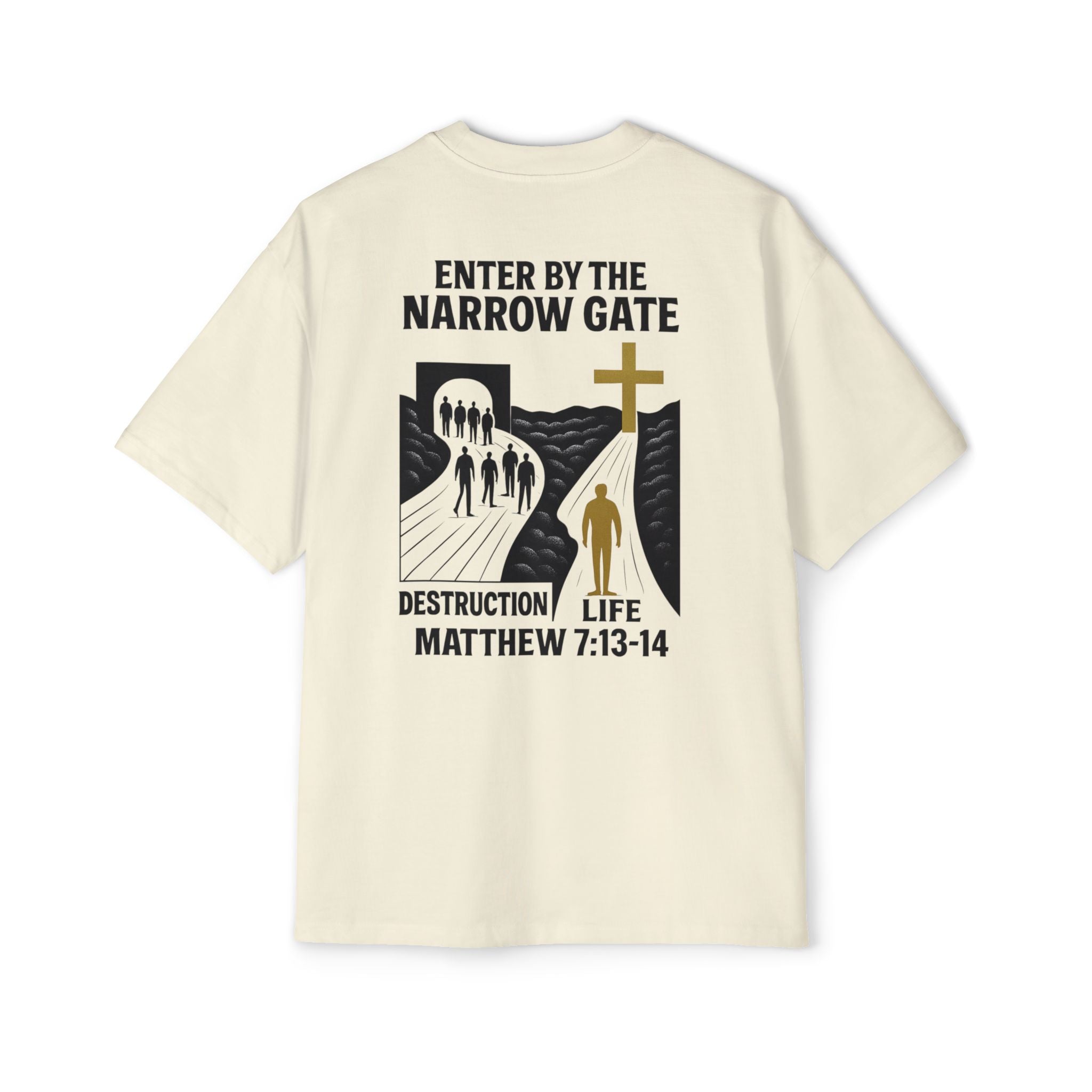 MATTHEW 7:13-14 – OVERSIZED TEE