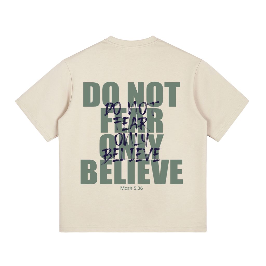Do Not Fear - Khaki T-Shirt