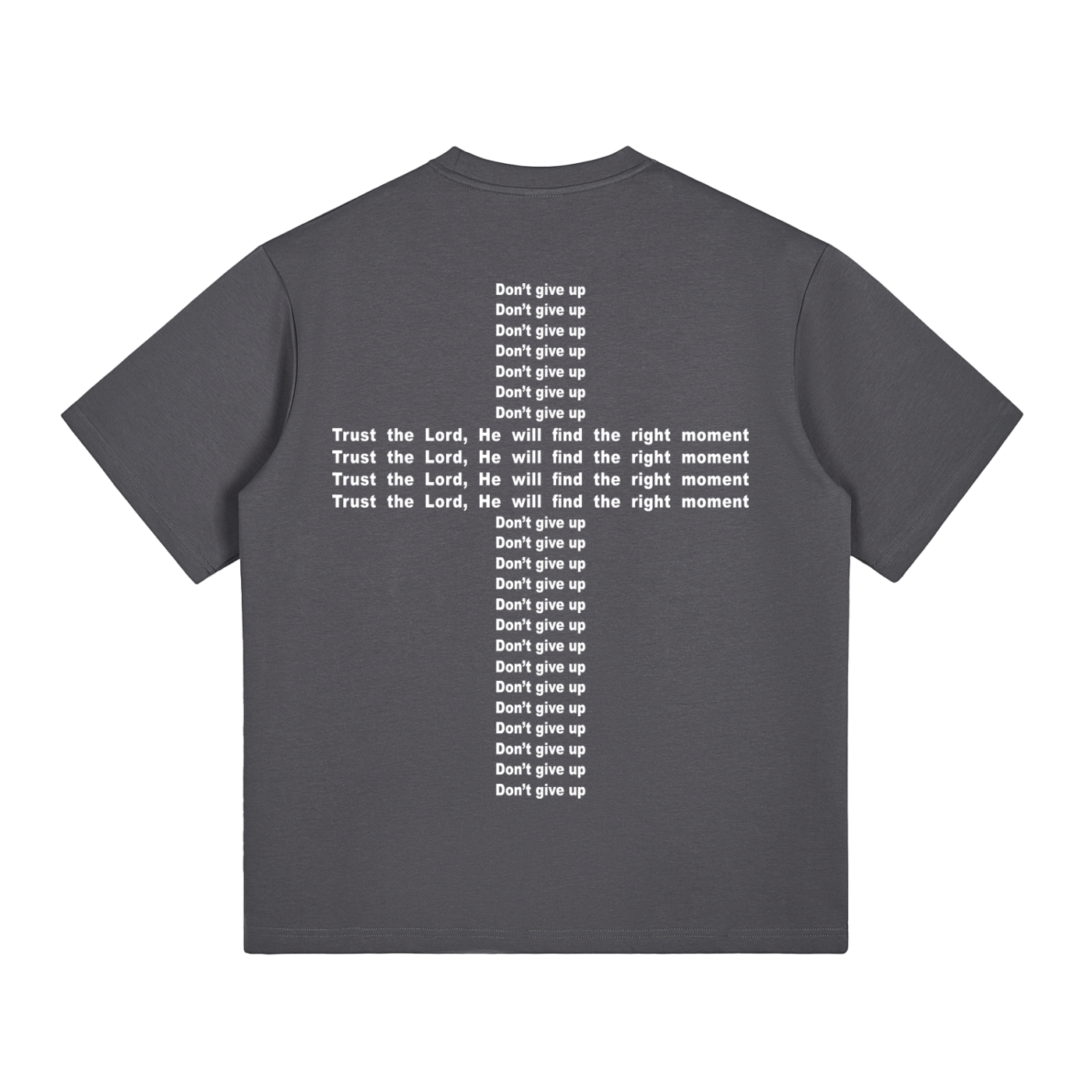 Don't Give Up - Gray T-Shirt